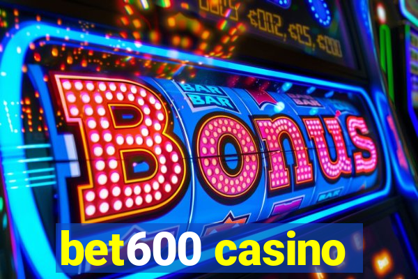 bet600 casino
