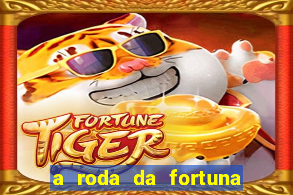a roda da fortuna o que ele sente por mim