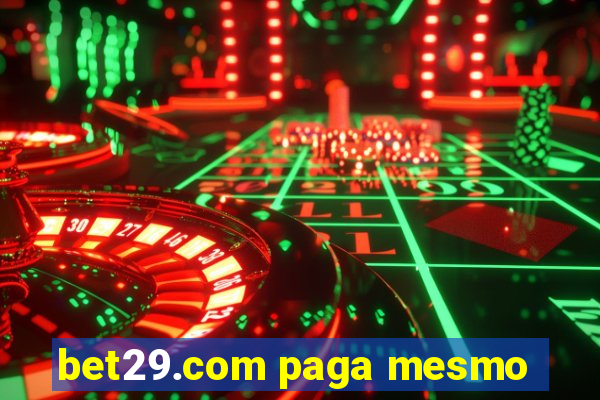 bet29.com paga mesmo