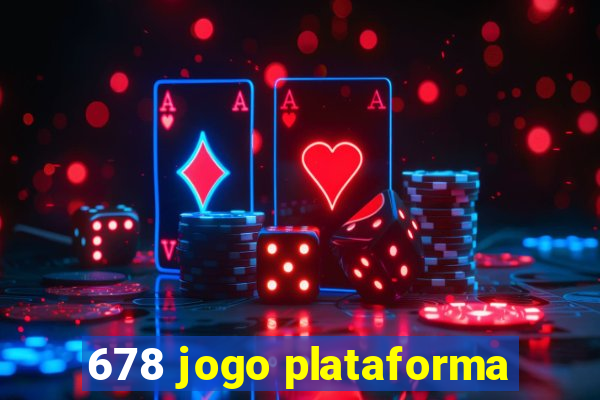678 jogo plataforma