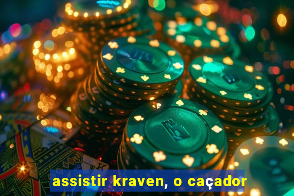 assistir kraven, o caçador