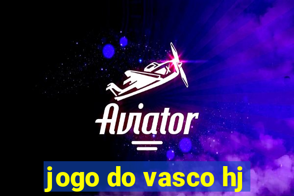 jogo do vasco hj