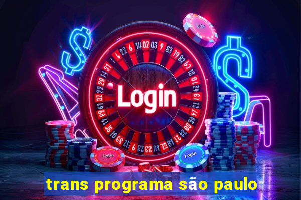 trans programa são paulo