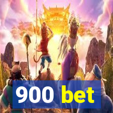 900 bet