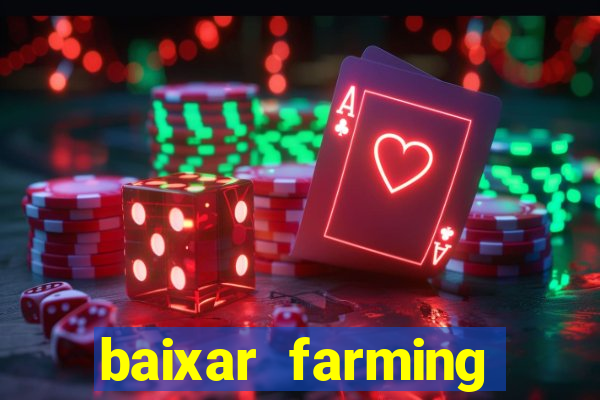 baixar farming simulator 18 dinheiro infinito