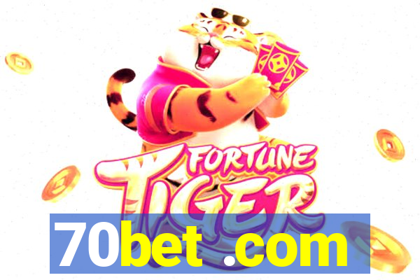 70bet .com