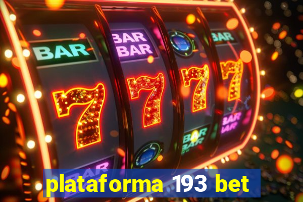 plataforma 193 bet