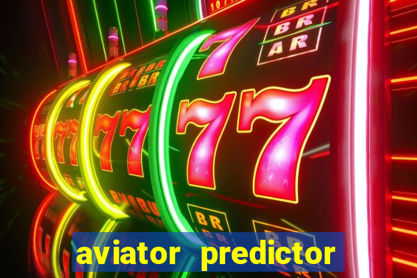 aviator predictor premium apk download