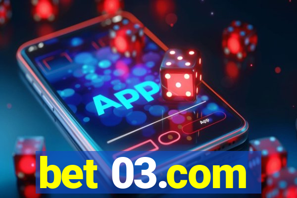 bet 03.com