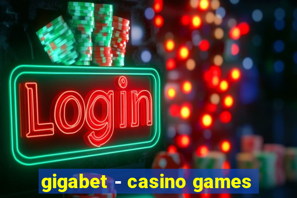 gigabet - casino games
