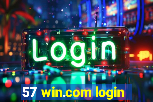 57 win.com login