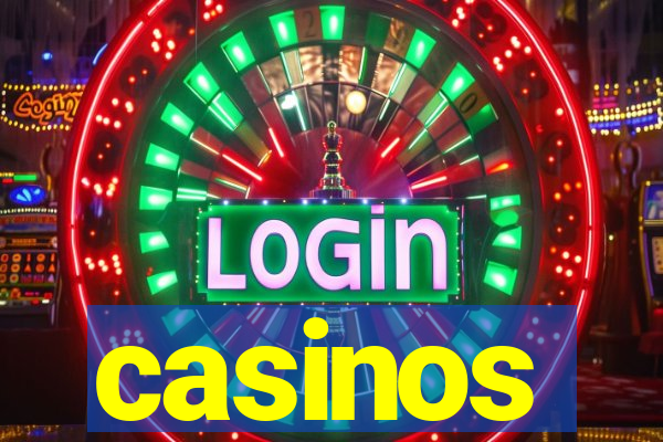 casinos