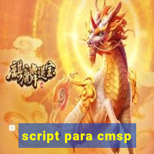 script para cmsp