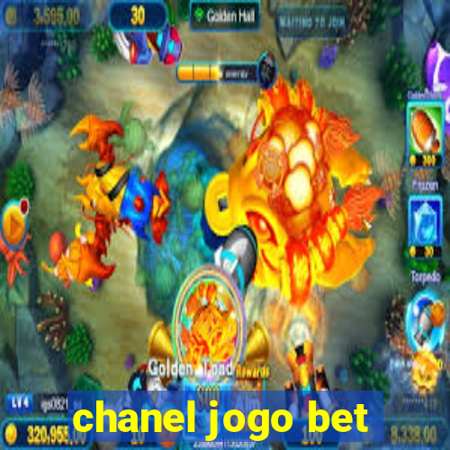 chanel jogo bet