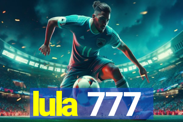 lula 777