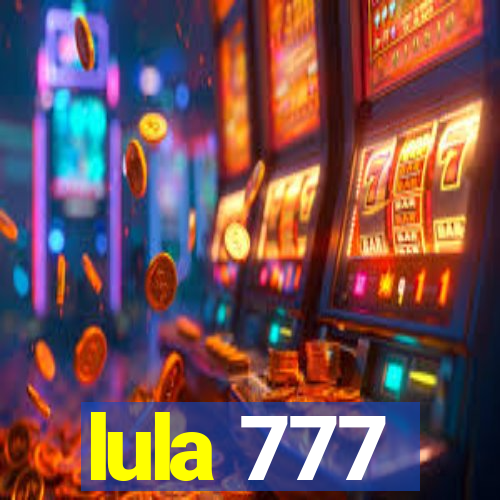 lula 777