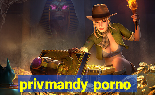 privmandy porno