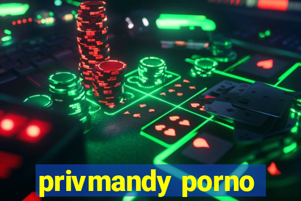 privmandy porno