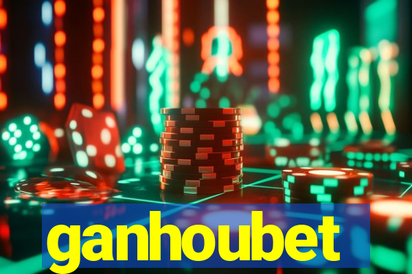 ganhoubet