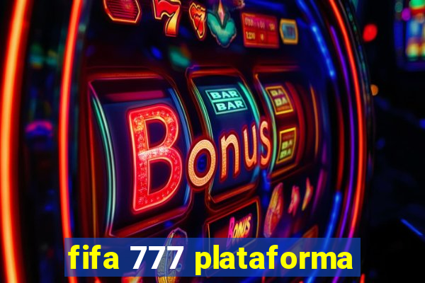 fifa 777 plataforma