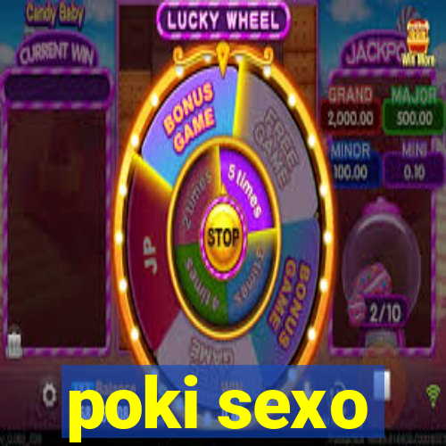 poki sexo
