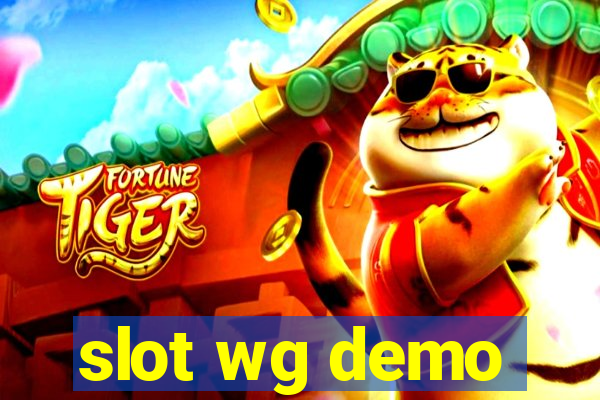 slot wg demo