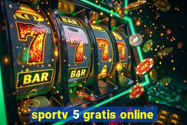 sportv 5 gratis online