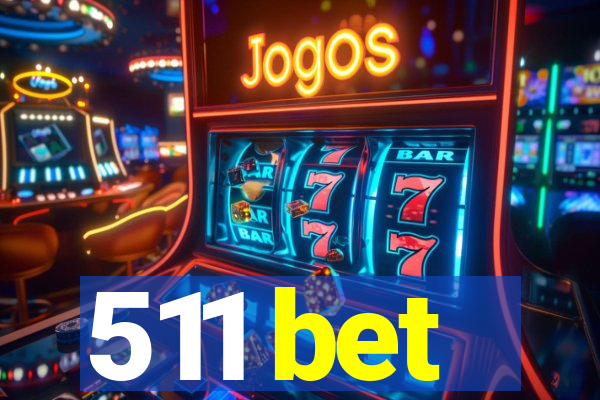 511 bet