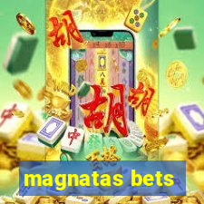 magnatas bets