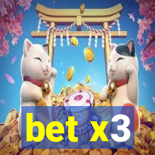 bet x3