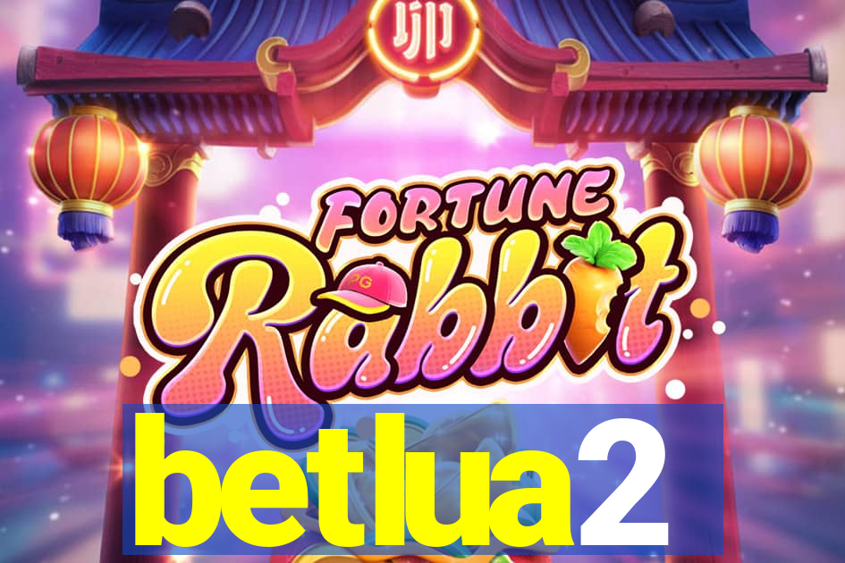 betlua2