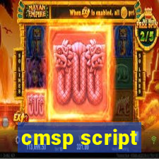 cmsp script