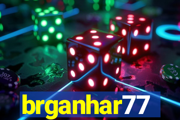brganhar77
