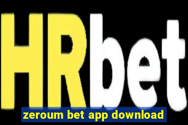 zeroum bet app download