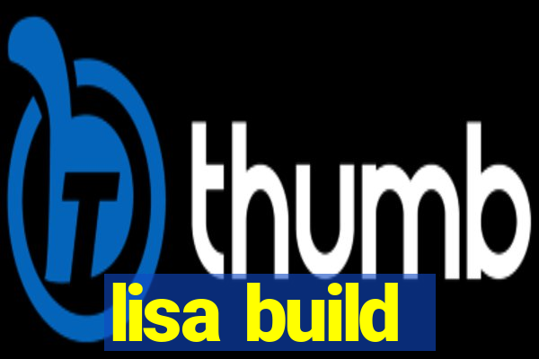 lisa build