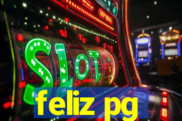feliz pg