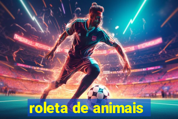 roleta de animais