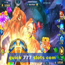 quick 777 slots com