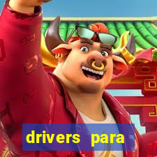 drivers para windows 7 64 bits