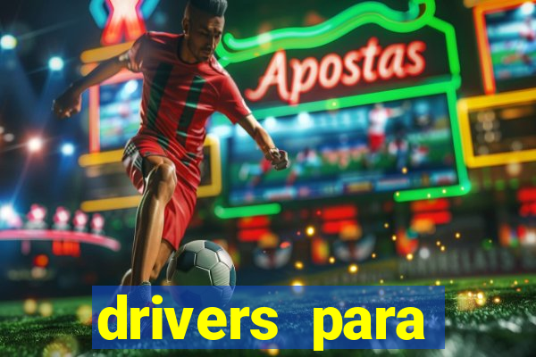 drivers para windows 7 64 bits