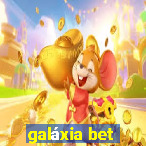 galáxia bet
