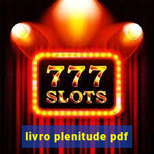 livro plenitude pdf