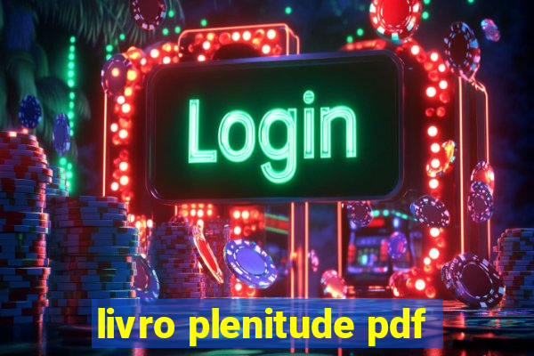 livro plenitude pdf