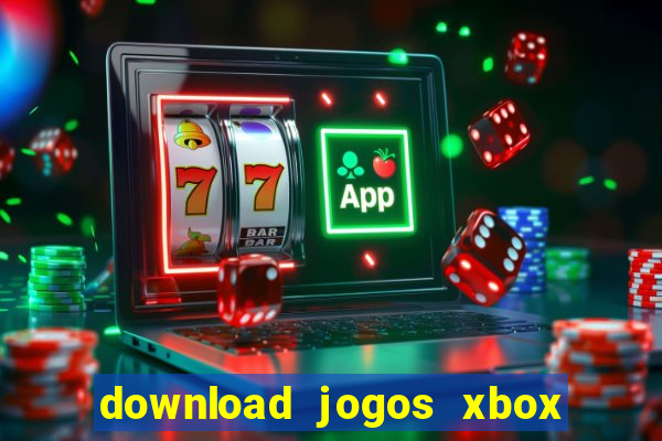 download jogos xbox 360 utorrent