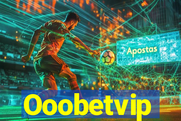 Ooobetvip
