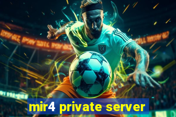 mir4 private server
