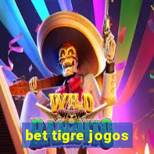 bet tigre jogos