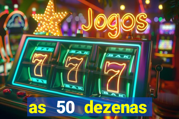 as 50 dezenas melhores de 20 pontos