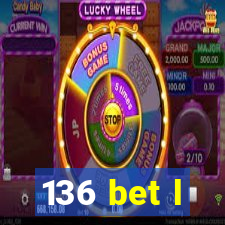 136 bet l
