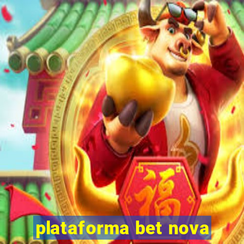 plataforma bet nova